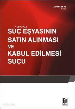 Suç Eşyasının Satın Alınması ve Kabul Edilmesi Suçu - 1