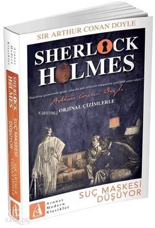 Suç Maskesi Düşüyor - Sherlock Holmes - 1