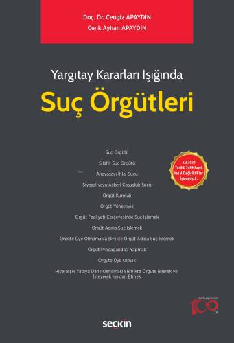 Suç Örgütleri;2.3.2024 Tarihli 7499 Sayılı Yasal Değişiklikler İşlenmiştir. - 1