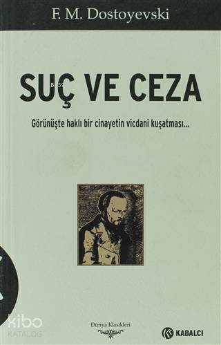 Suç ve Ceza; Görünüşte haklı bir cinayetin vicdani kuşatması - 1