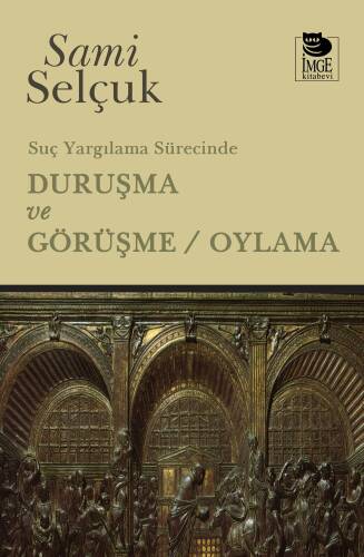 Suç Yargılama Sürecinde Duruşma ve Görüşme - Oylama - 1