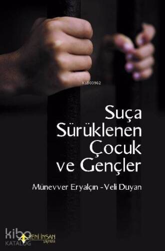 Suça Sürüklenen Çocuk ve Gençler - 1