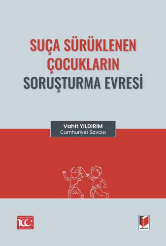 Suça Sürüklenen Çocukların Soruşturma Evresi - 1