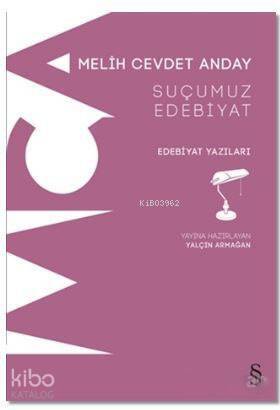 Suçumuz Edebiyat; Edebiyat Yazıları - 1