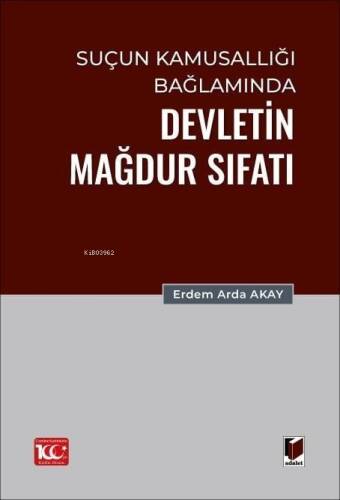 Suçun Kamusallığı Bağlamında Devletin Mağdur Sıfatı - 1