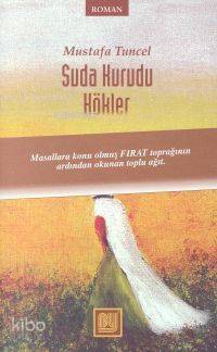 Suda Kurudu Kökler - 1