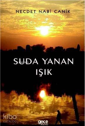 Suda Yanan Işık - 1