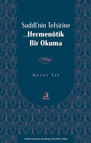 Suddî’nin Tefsirine Hermenötik Bir Okuma - 1