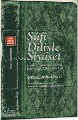 Sufi Diliyle Siyaset; Siyaseti yeniden Düşünmek 2 - 1