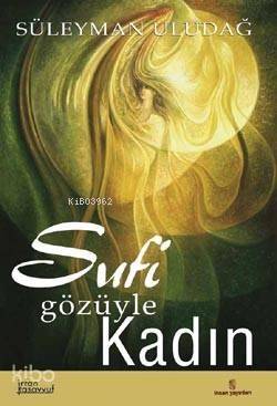 Sufi Gözüyle Kadın - 1