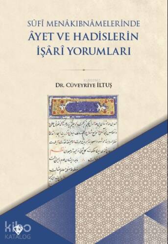 Sufi Menakıbnamelerinde Ayet ve Hadislerin İşari Yorumları - 1