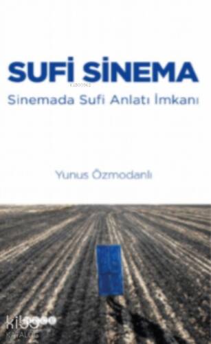 Sufi Sinema Sinemada Sufi Anlatı İmkanı - 1