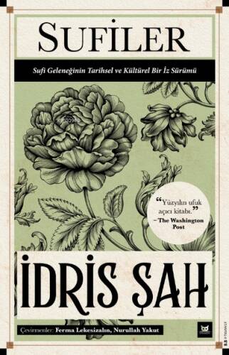 Sufiler;Sufi Geleneğinin Tarihsel ve Kültürel Bir İz Sürümü - 1