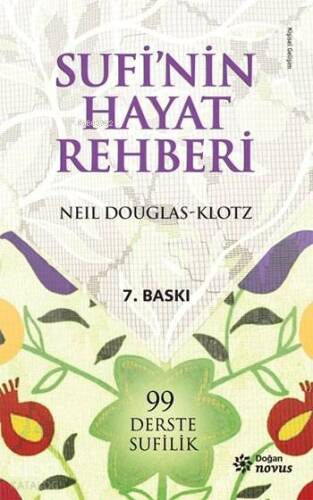 Sufi'nin Hayat Rehberi; 99 Derste Sufilik - 1