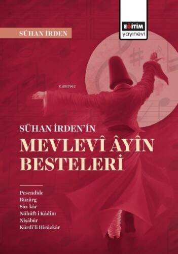 Sühan İrdenin Mevlevi Ayin Besteleri - 1