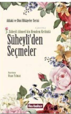 Süheyli'den Seçmeler - 1