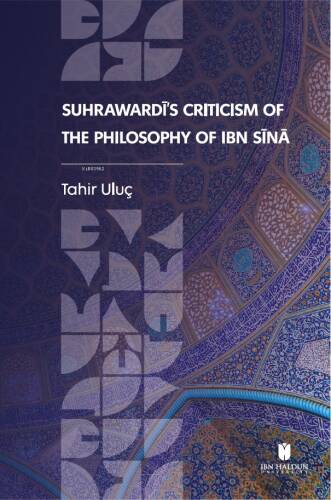 Suhrawardī’s Criticism of the Philosophy of Ibn Sīnā - 1