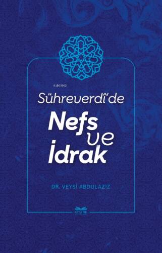 Sühreverdî’de Nefs Ve İdrak - 1