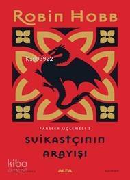 Suikastçinin Arayışı- Farseer Üçlemesi 3 - 1