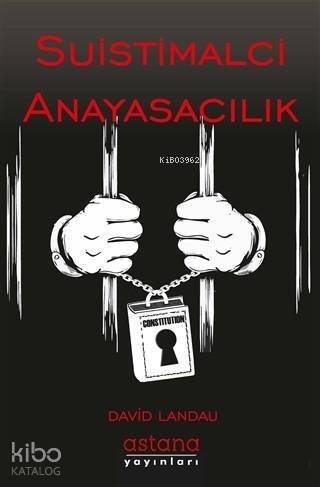 Suistimalci Anayasacılık - 1