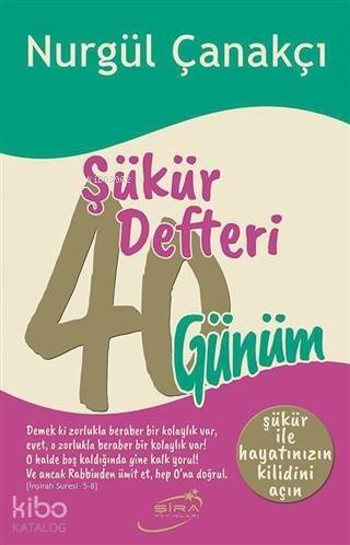 Şükür Defteri; 40 Günüm - 1