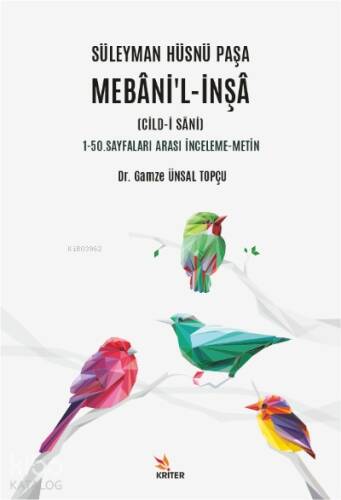 Süleyman Hüsnü Paşa Mebani’l-İnşa (Cild-i Sani);1-50. Sayfaları Arası İnceleme-Metin - 1