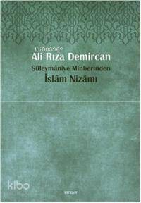 Süleymâniye Minberinden İslam Nizamı - 1