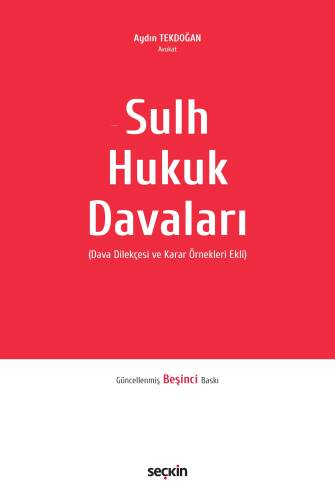 Sulh Hukuk Davaları;Dava Dilekçesi ve Karar Örnekleri Ekli - 1