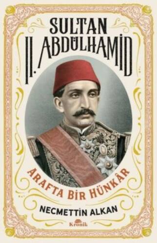 Sultan 2. Abdülhamid: Arafta Bir Hünkar - 1