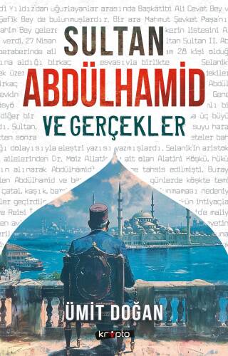 Sultan Abdülhamid Ve Gerçekler - 1