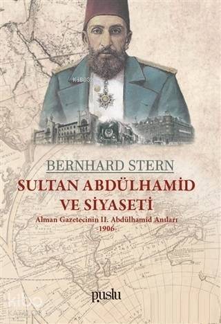 Sultan Abdülhamid ve Siyaseti - 1