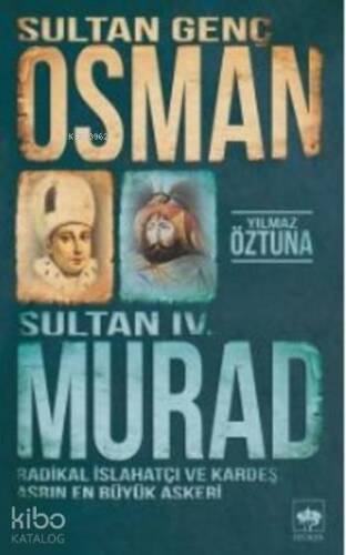 Sultan Genç Osman ve Sultan IV. Murad - 1