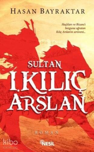 Sultan I. Kılıç Arslan - 1