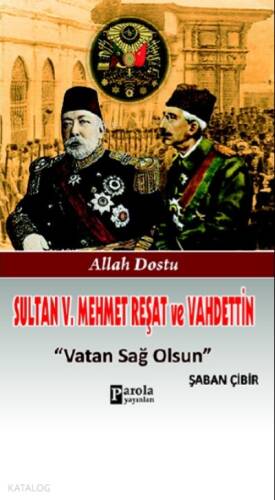 Sultan V. Mehmet Reşat ve Vahdettin - 1