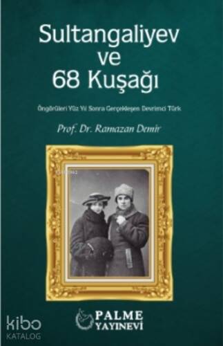 Sultangaliyev ve 68 Kuşağı - 1