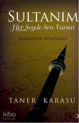 Sultanım; Her Şeyde Sen Varsın - 1