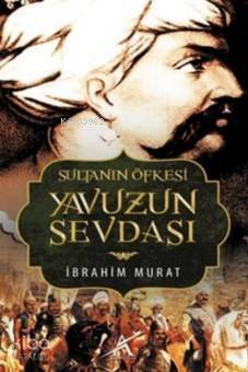 Sultanın Öfkesi Yavuzun Sevdası - 1