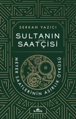 Sultanın Saatçisi: Meyer Saatlerinin Asırlık Öyküsü - 1