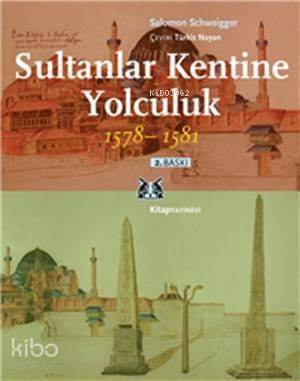 Sultanlar Kentine Yolculuk 1578-1581 - 1