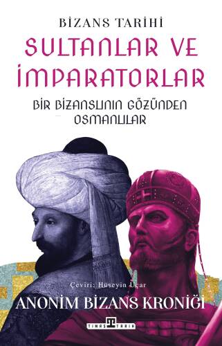 Sultanlar ve İmparatorlar - Bir Bizanslının Gözünden Osmanlılar - 1