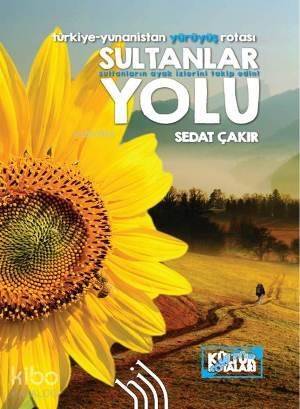 Sultanlar Yolu : Türkiye-Yunanistan Yürüyüş Rotası - 1