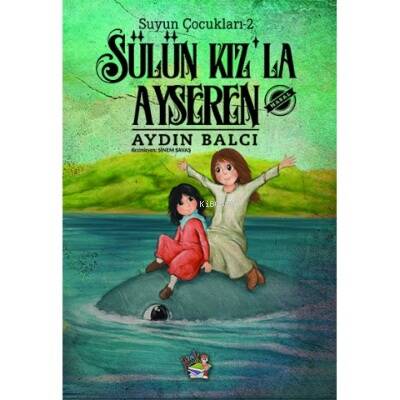 Sülün Kız'la Ayseren - Suyun Çocukları 2 - 1