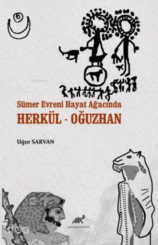 Sümer Evreni Hayat Ağacında Herkül - Oğuzhan - 1