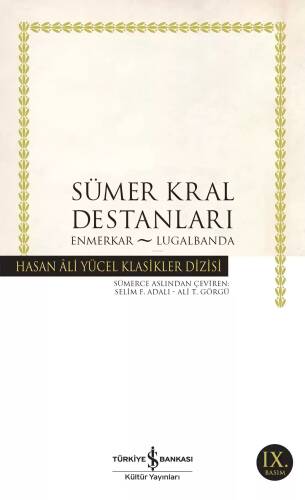 Sümer Kral Destanları; Enmerkar - Lugalbanda - 1