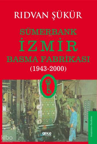 Sümerbank İzmir Basma Fabrikası (1943-2000) - 1