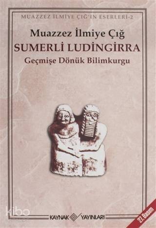 Sumerli Ludingirra; Geçmişe Dönük Bilimkurgu - 1