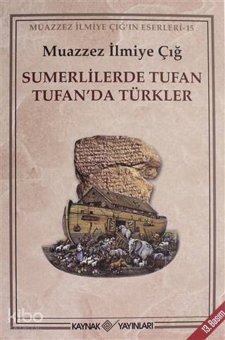 Sumerlilerde Tufan Tufan'da Türkler - 1