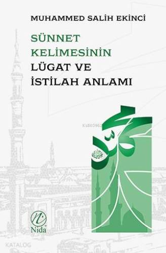 Sünnet Kelimesinin Lügat ve Istılah Anlamı - 1