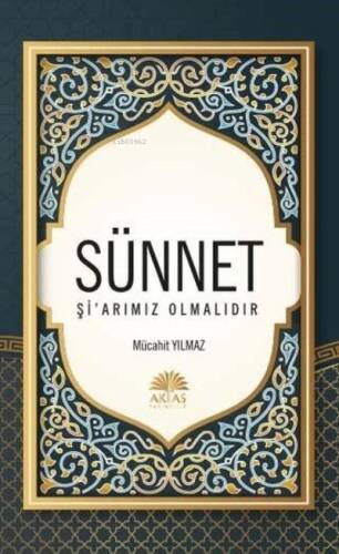 Sünnet Şiarımız Olmalıdır - 1