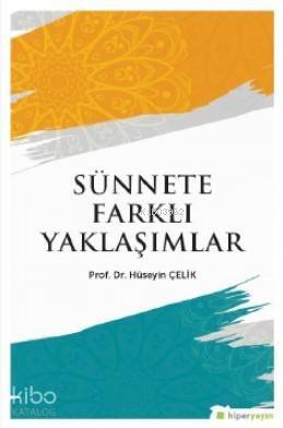 Sünnete Farklı Yaklaşımlar - 1